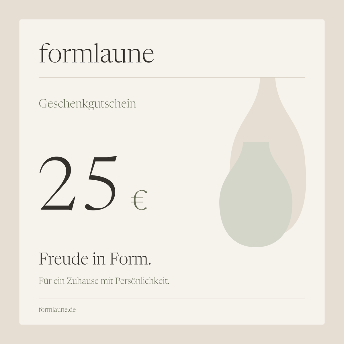 formlaune Geschenkgutschein über 25 Euro – Elfenbein, Sand und Oliv mit abstrakten Vasenformen